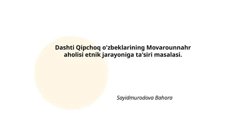 Dashti Qipchoq o'zbeklarining Movarounnahr aholisi etnik jarayoniga ta'siri masalasi
