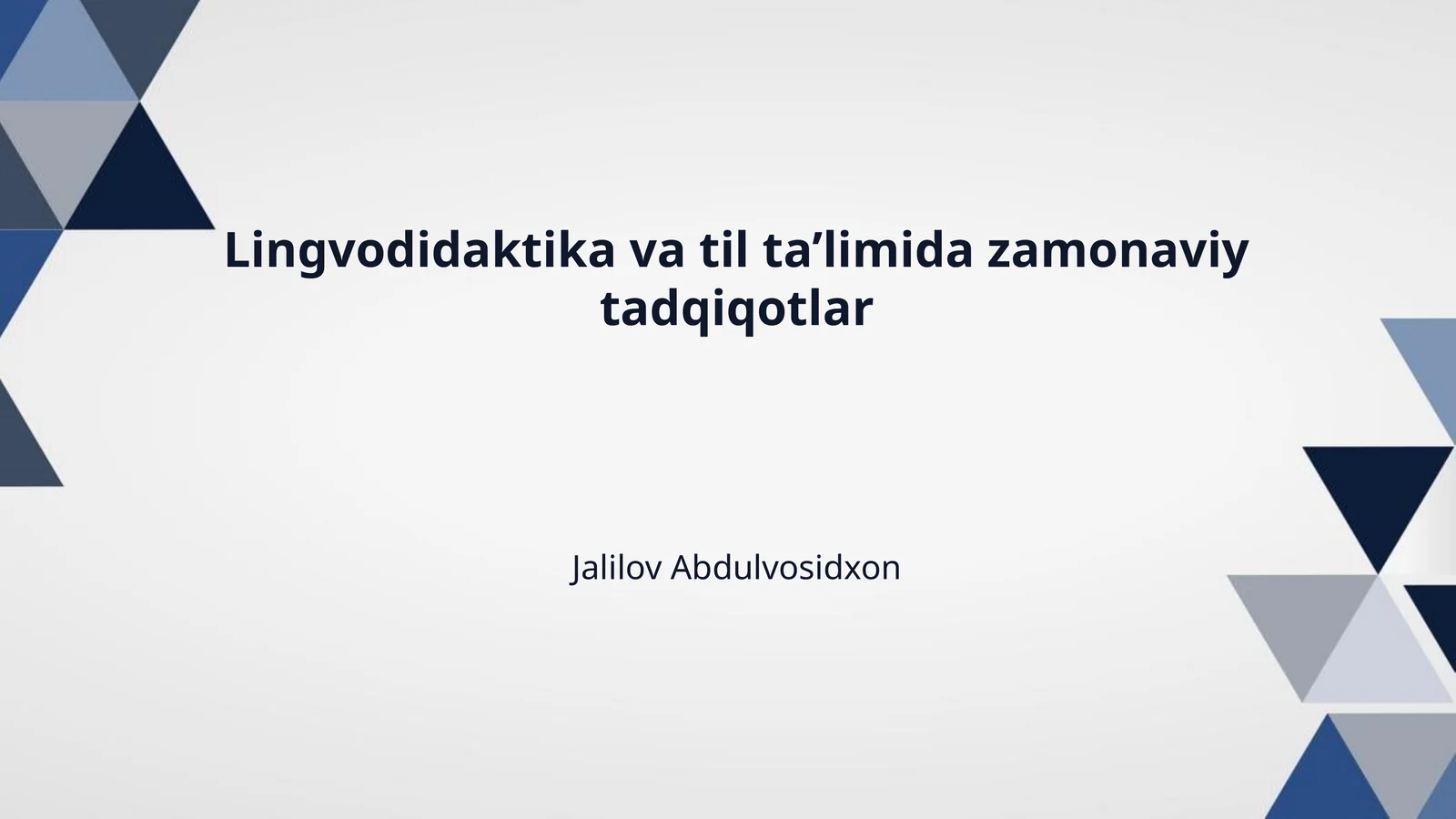 Lingvodidaktika va til ta’limida zamonaviy tadqiqotlar