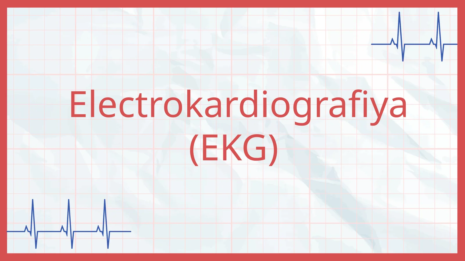 Elektrokardiografiya(EKG)
