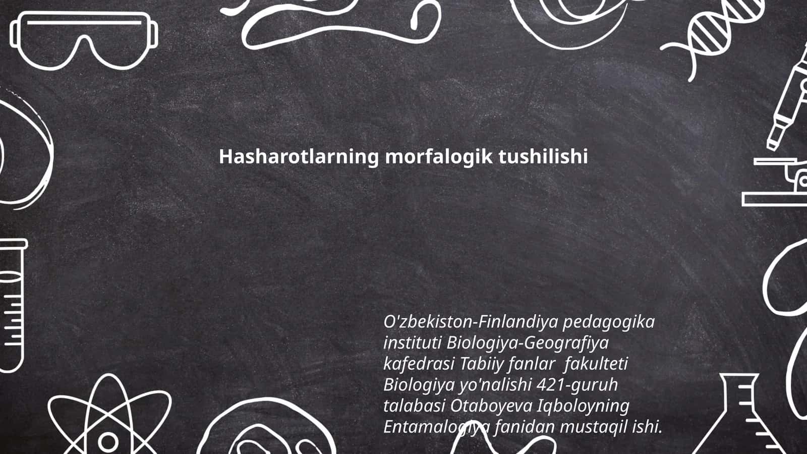 Hasharotlarning morfalogik tushilishi