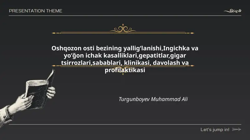 Oshqozon osti bezining yalligʻlanishi,Ingichka va yoʻğon ichak kasalliklari,gepatitlar,gigar tsirrozlari,sabablari, klinikasi, davolash va profilaktikasi