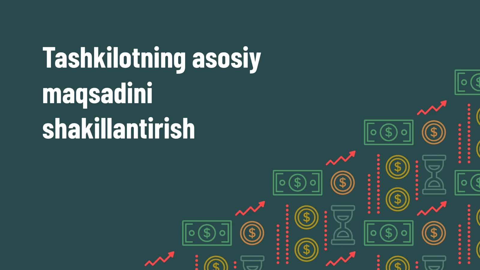 Tashkilotning asosiy maqsadini shakillantirish