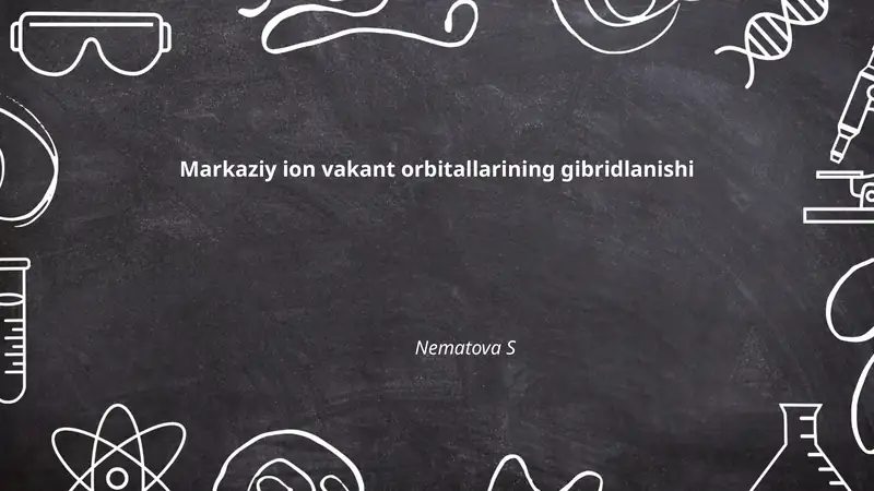 Markaziy ion vakant orbitallarining gibridlanishi
