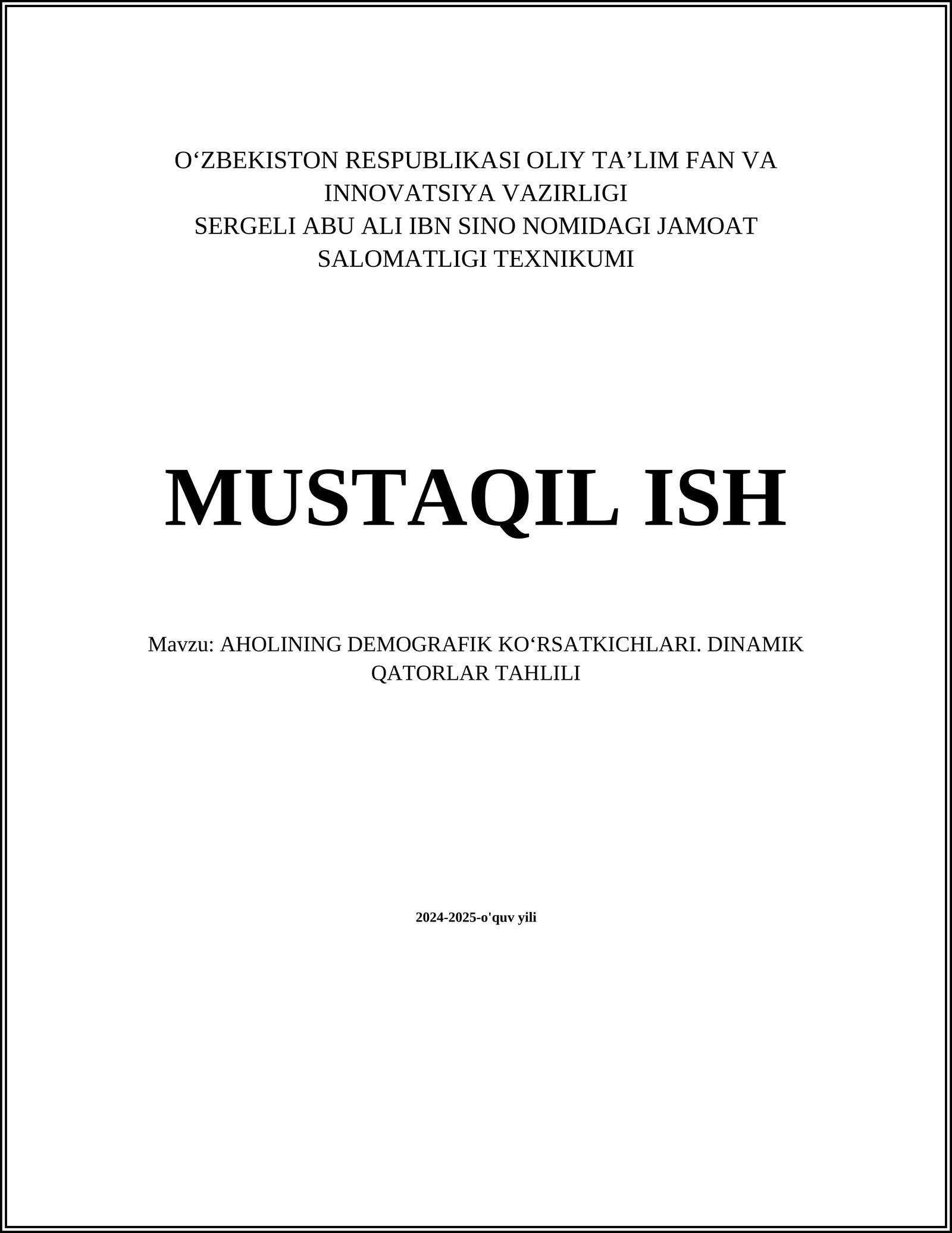 AHOLINING DEMOGRAFIK KOʻRSATKICHLARI. DINAMIK QATORLAR TAHLILI