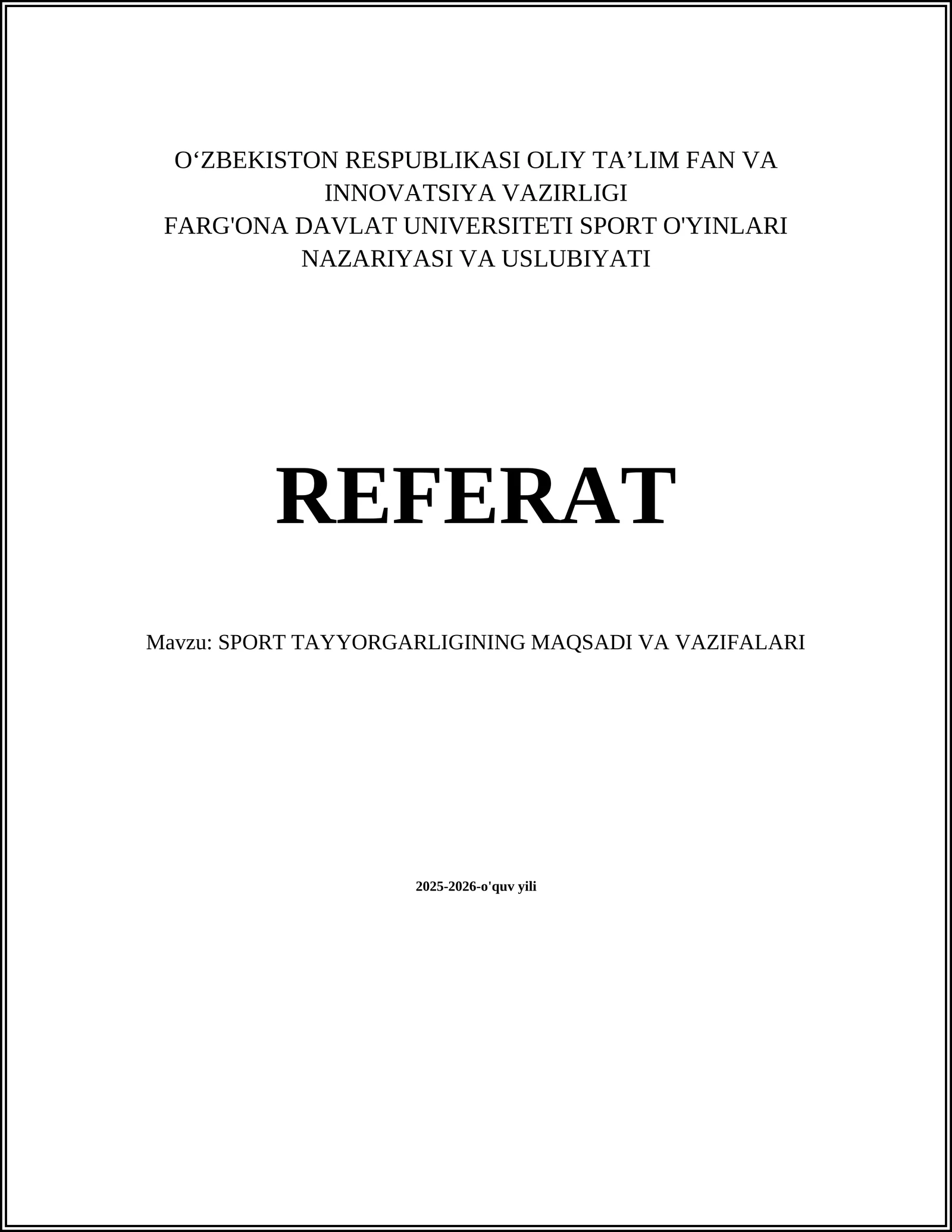 SPORT TAYYORGARLIGINING MAQSADI VA VAZIFALARI