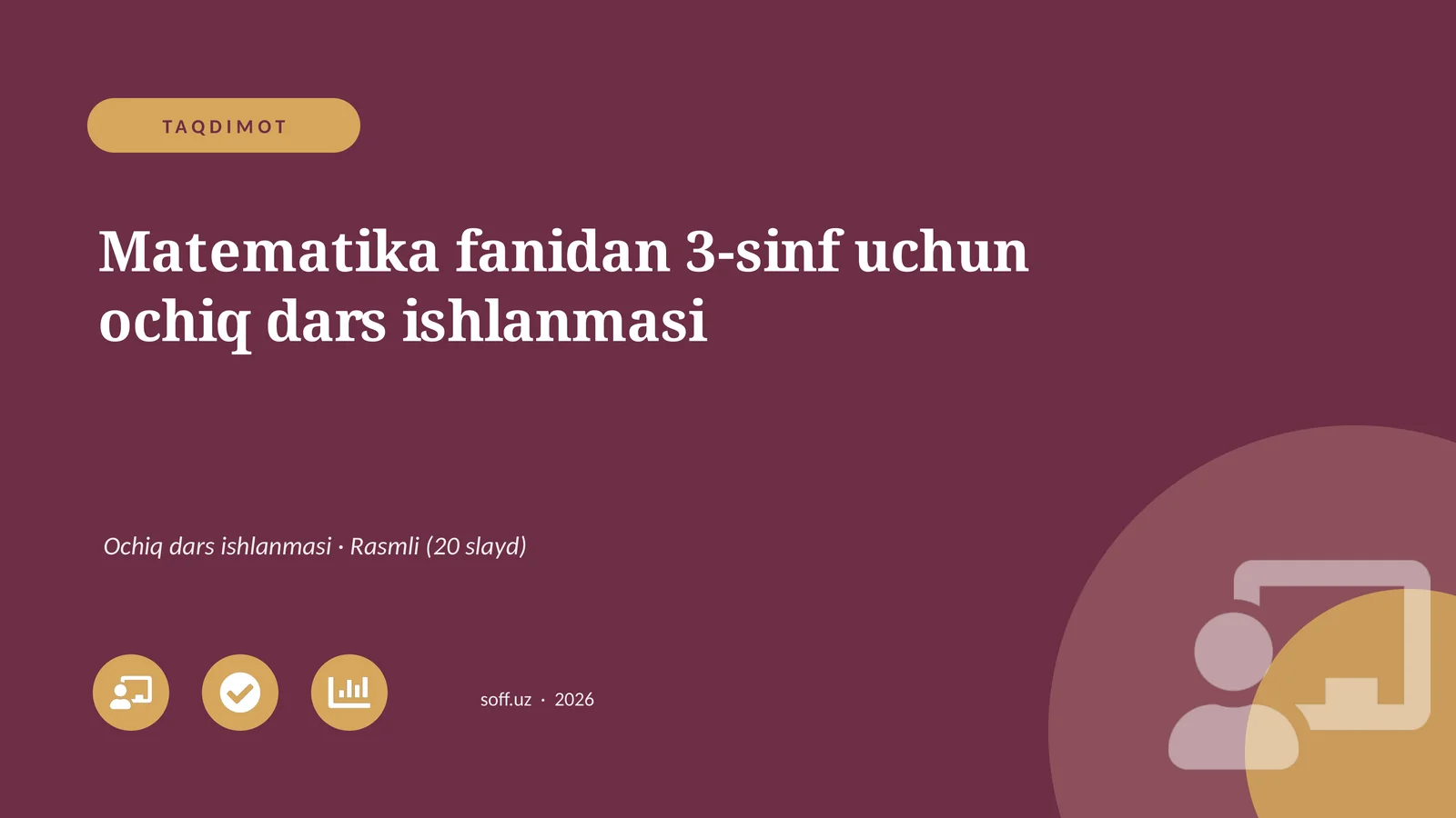 Matematika fanidan 3-sinf uchun ochiq dars ishlanmasi