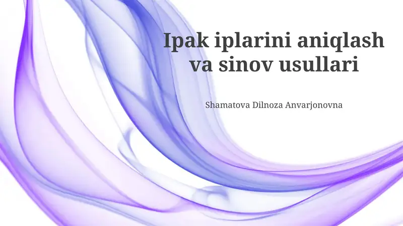 Ipak iplarini aniqlash va sinov usullari