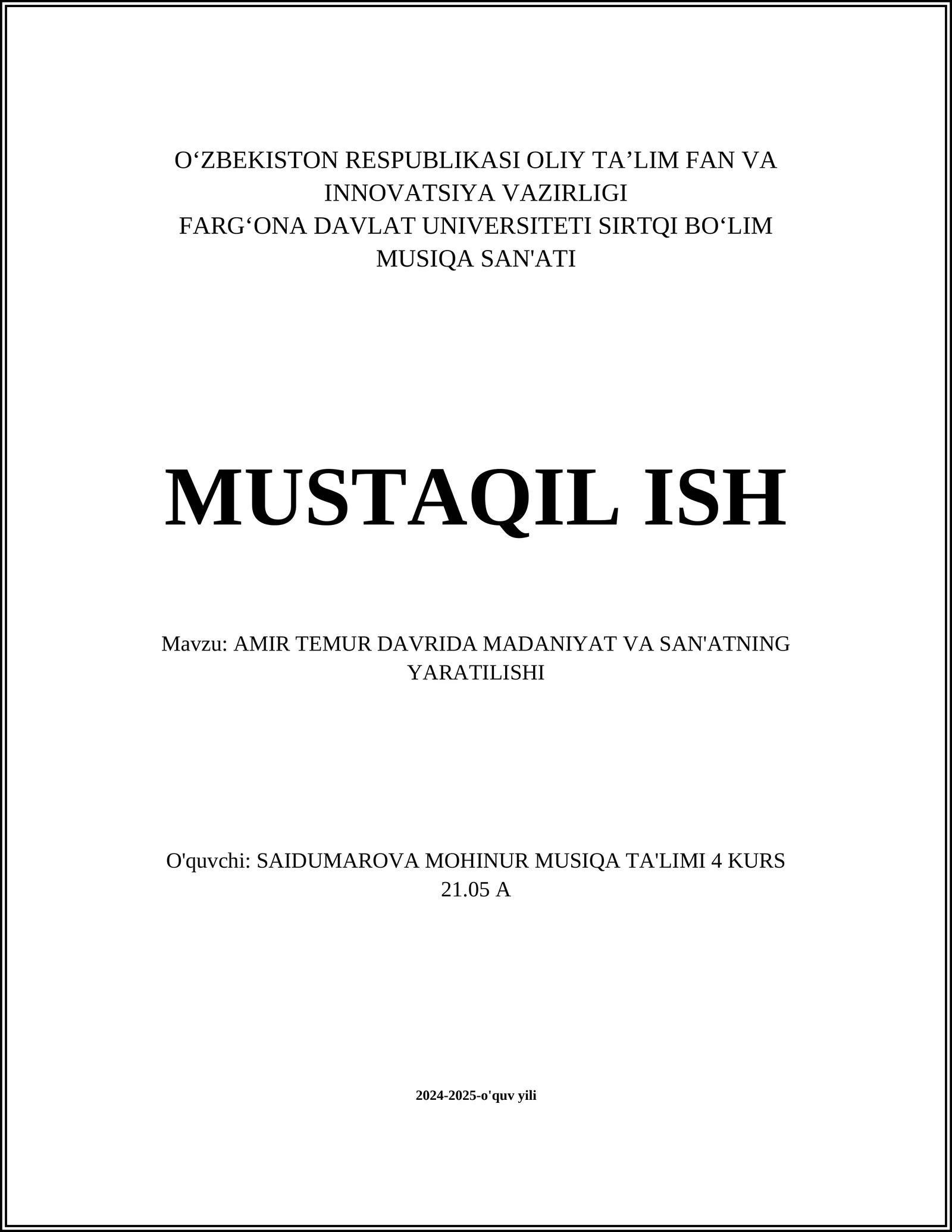 AMIR TEMUR DAVRIDA MADANIYAT VA SAN'ATNING YARATILISHI