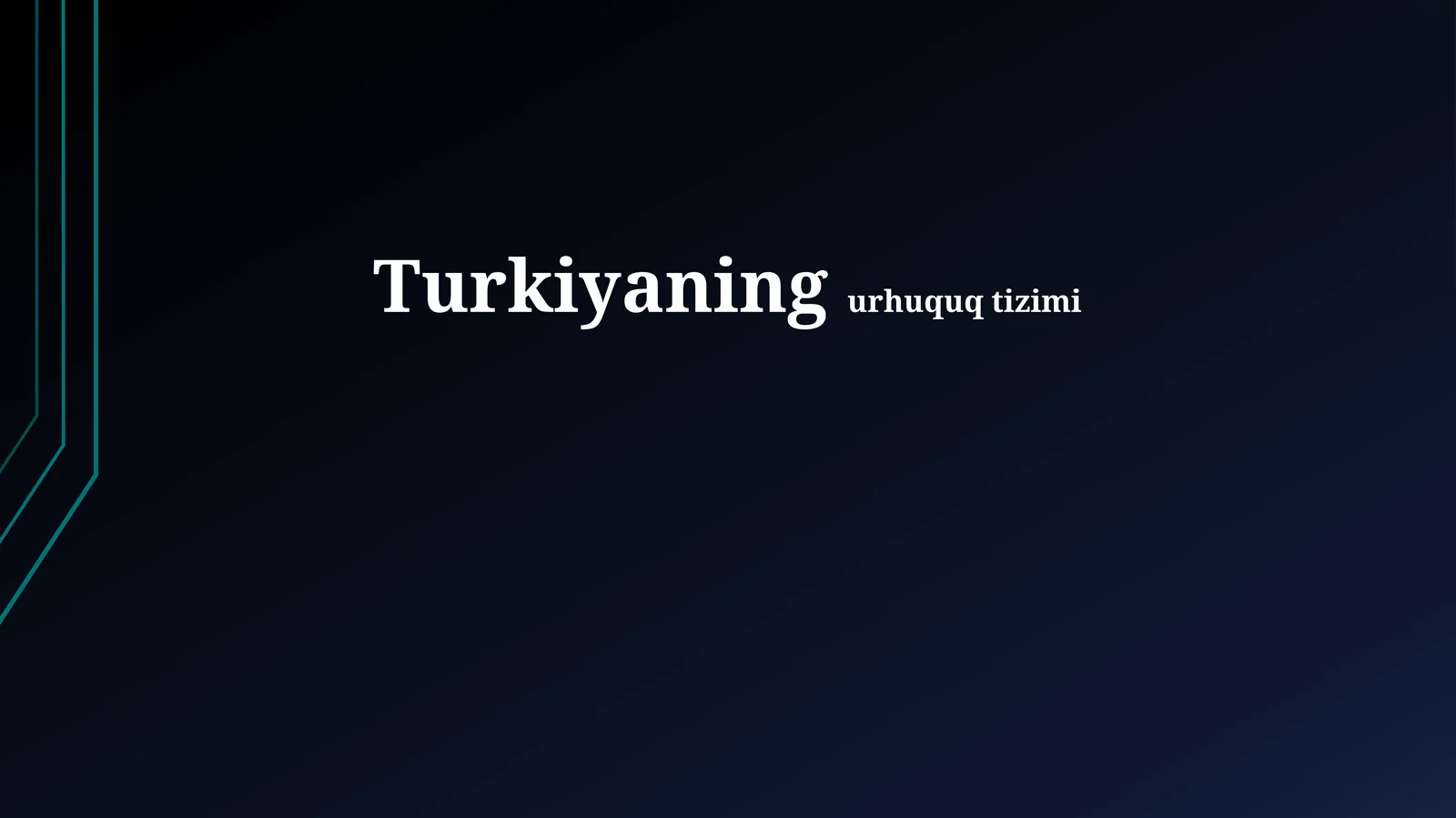 Turkiyaning Huquqiy Tizimi