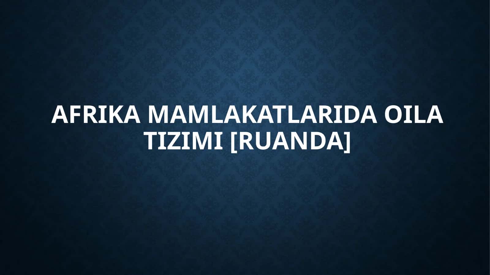 Afrika mamlakatlarida oila tizimi