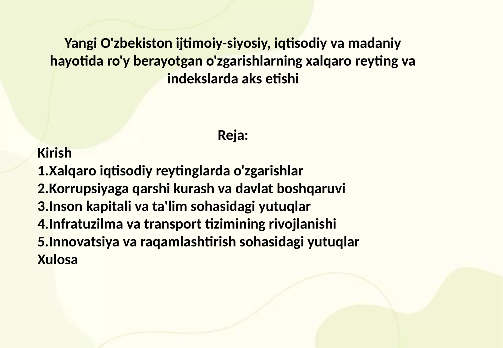 Yangi O'zbekiston ijtimoiy-siyosiy, iqtisodiy va madaniy hayotida ro'y berayotgan o'zgarishlarning xalqaro reyting va indekslarda aks etishi