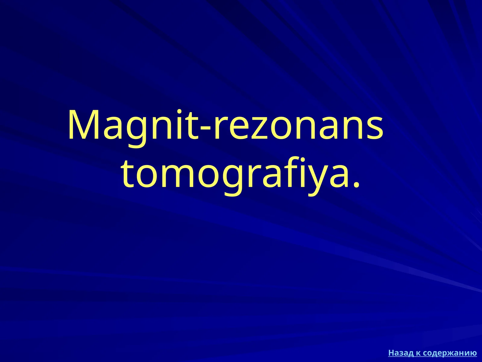 Magnit-rezonans tomografiya