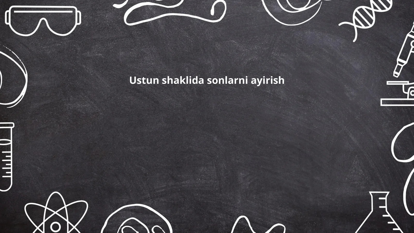 Ustun shaklida sonlarni ayirish