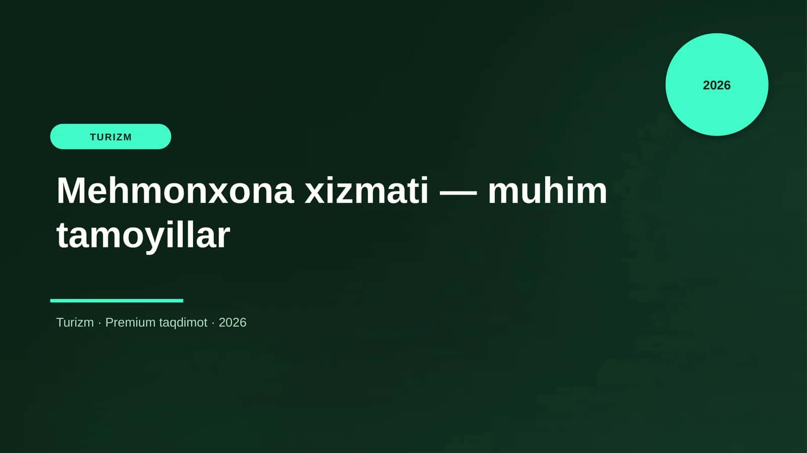 Mehmonxona xizmati — muhim tamoyillar