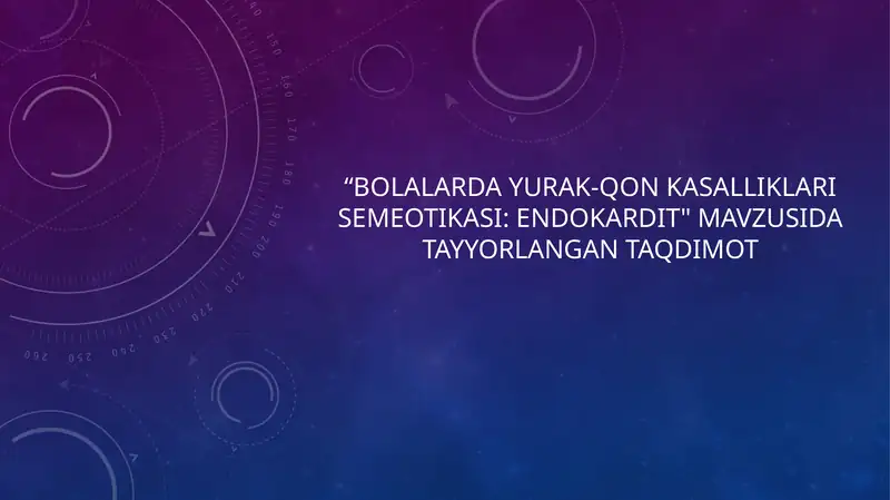 Bolalar davrasi yurak-qon kasalliklari semiotikasi: Endokardit