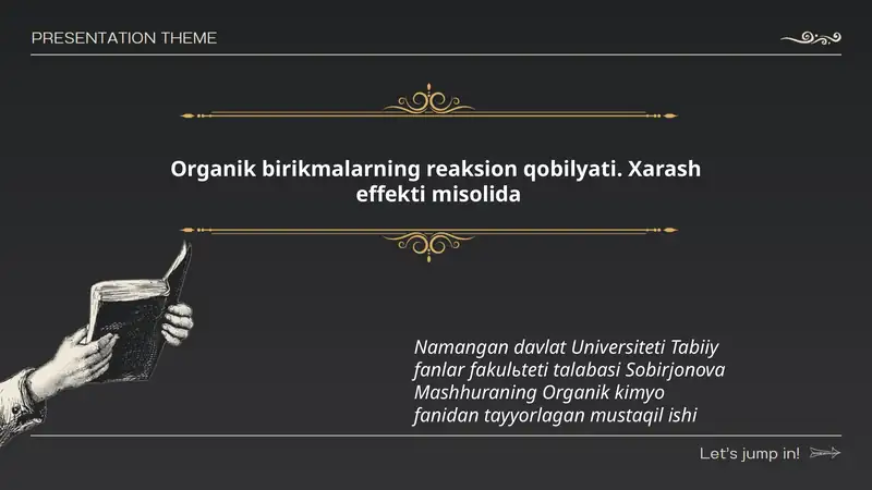 Organik birikmalarning reaksion qobilyati. Xarash effekti misolida