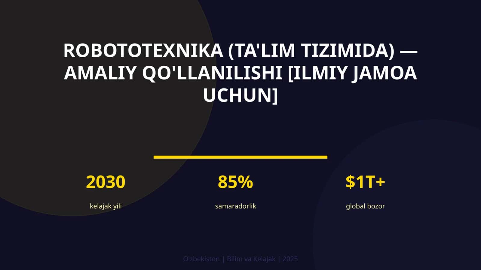 Robototexnika (ta'lim tizimida) — amaliy qo'llanilishi [ilmiy jamoa uchun]