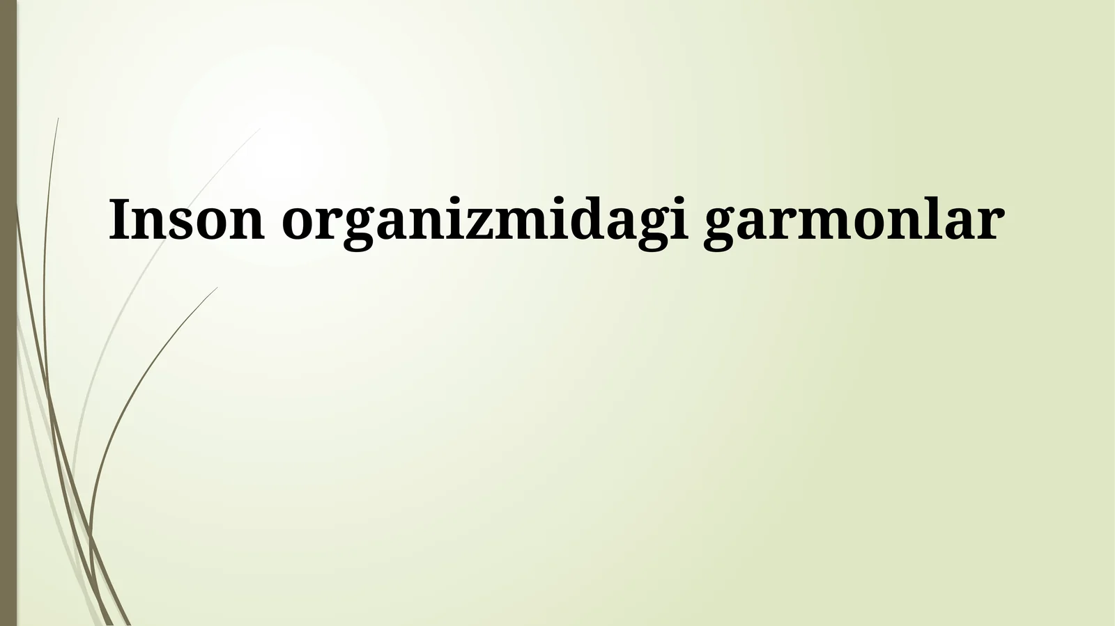 Inson organizmidagi garmonlar