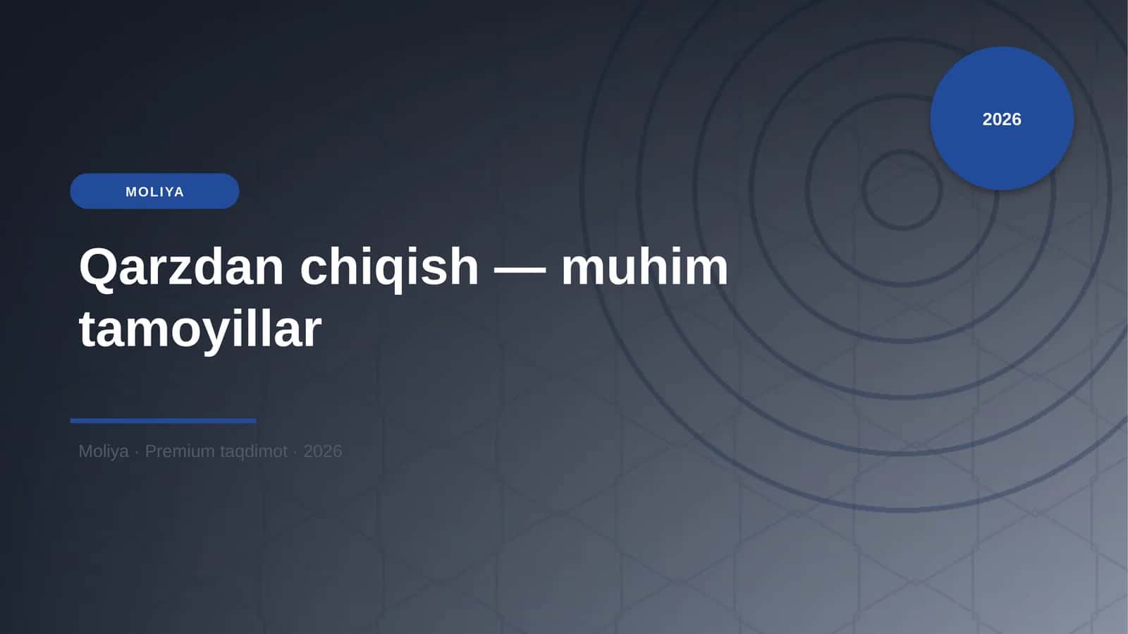 Qarzdan chiqish — muhim tamoyillar