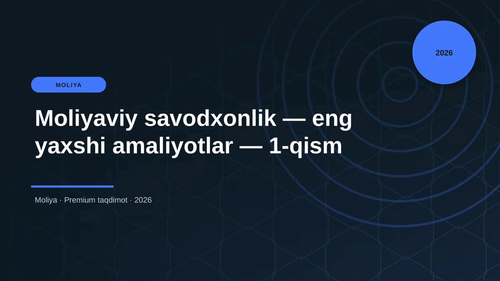 Moliyaviy savodxonlik — eng yaxshi amaliyotlar — 1-qism