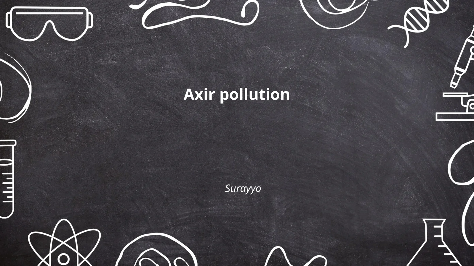 Axir Pollution Surayyo