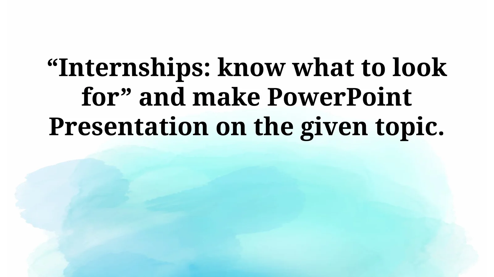 Internships: know what to look for