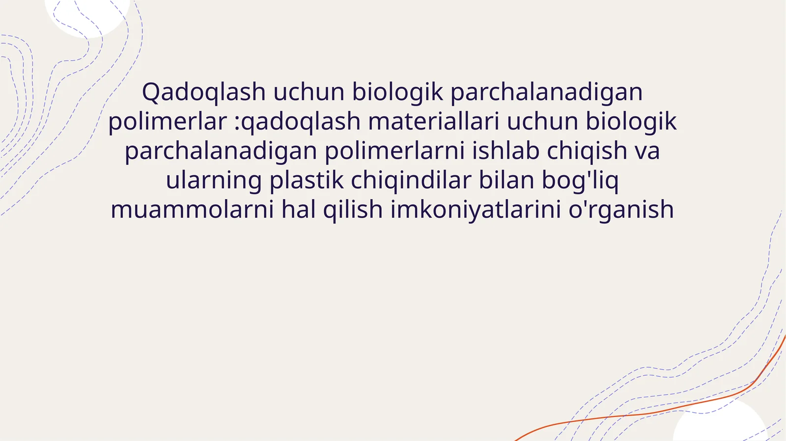 Qadoqlash uchun biologik parchalanadigan polimerlar