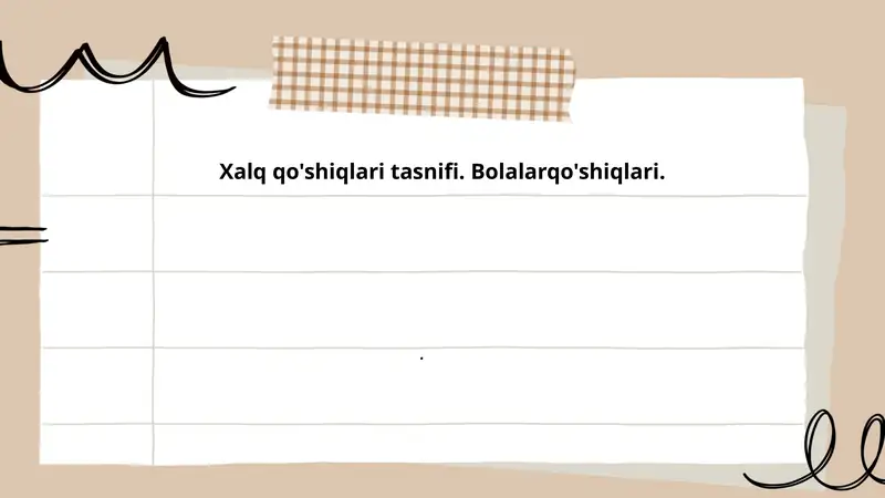 Xalq qo'shiqlari tasnifi. Bolalar qo'shiqlari