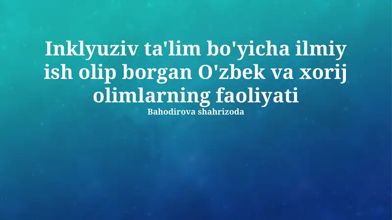 Maxsus ehtiyojli bolalarni oʻqitish metodikasi