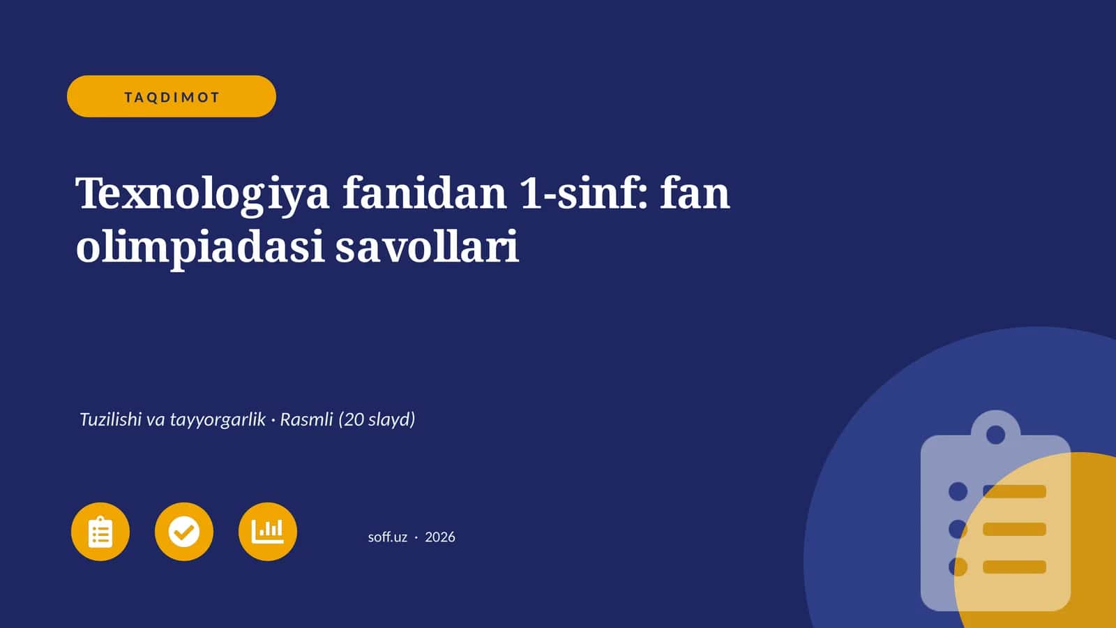 Texnologiya fanidan 1-sinf: fan olimpiadasi savollari