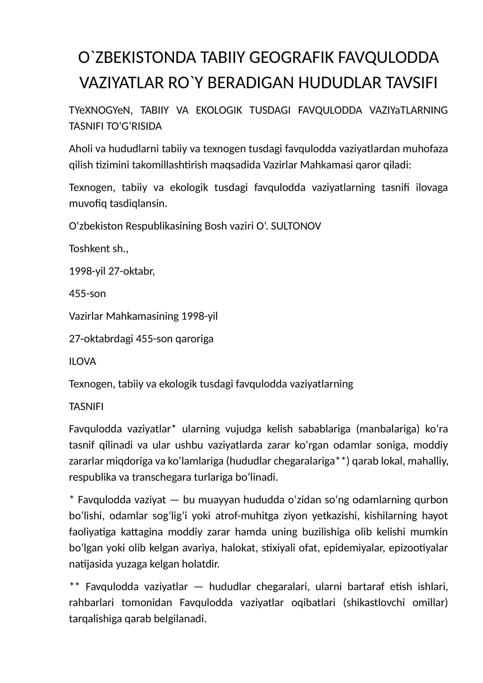 Tarix: O`ZBEKISTONDA TABIIY GEOGRAFIK FAVQULODDA VAZIYATLAR RO`Y BERADIGAN HUDUDLAR TAVSIFI