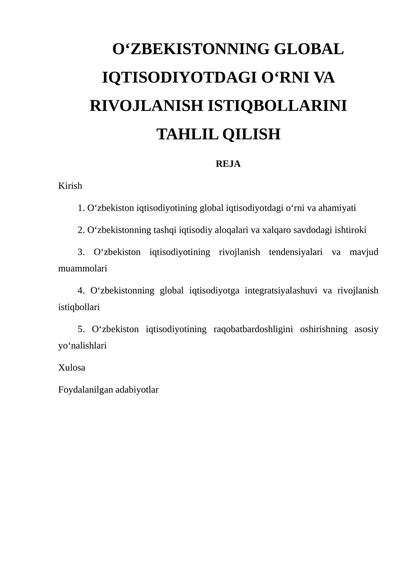 O'ZBEKISTONNING GLOBAL IQTISODIYOTDAGI O'RNI VA RIVOJLANISH ISTIQBOLLARINI TAHLIL QILISH