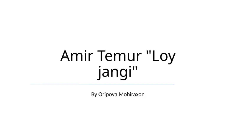 Amir Temur "Loy jangi"