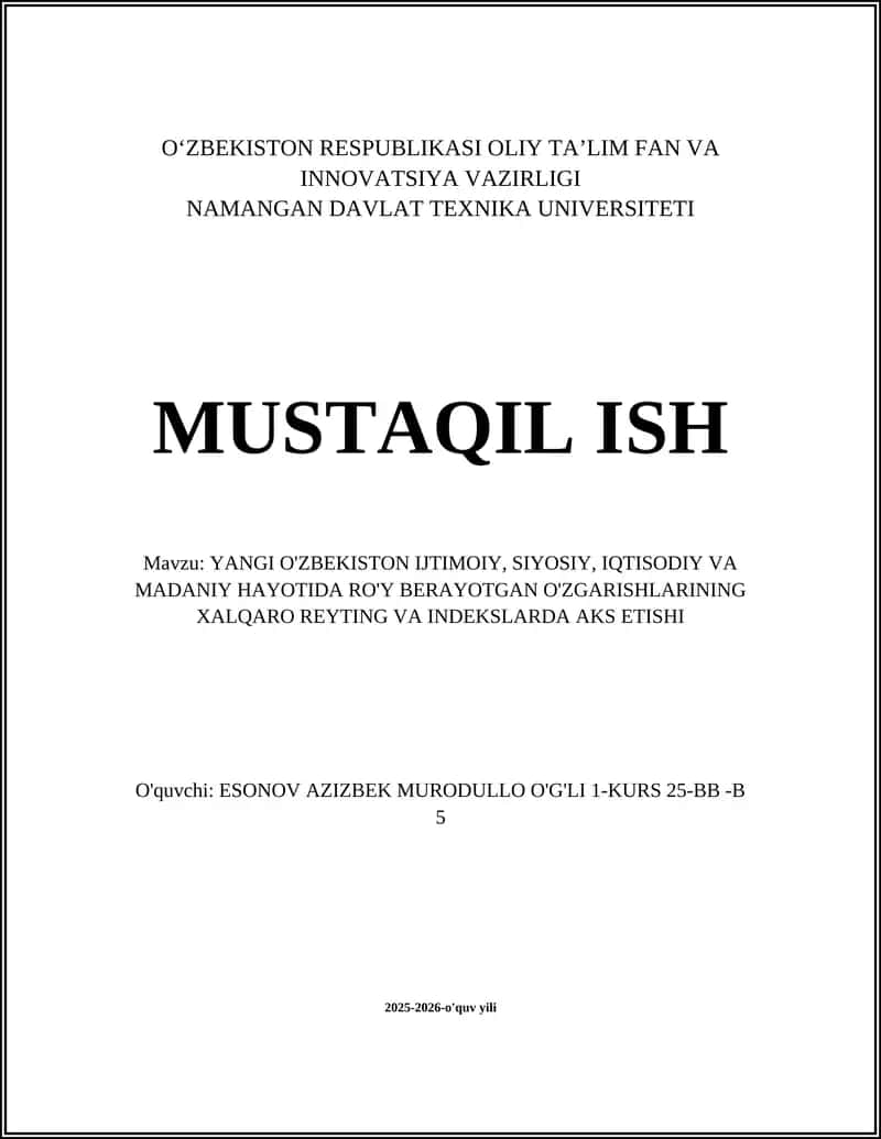 YANGI O'ZBEKISTON IJTIMOIY, SIYOSIY, IQTISODIY VA MADANIY HAYOTIDA RO'Y BERAYOTGAN O'ZGARISHLARINING XALQARO REYTING VA INDEKSLARDA AKS ETISHI