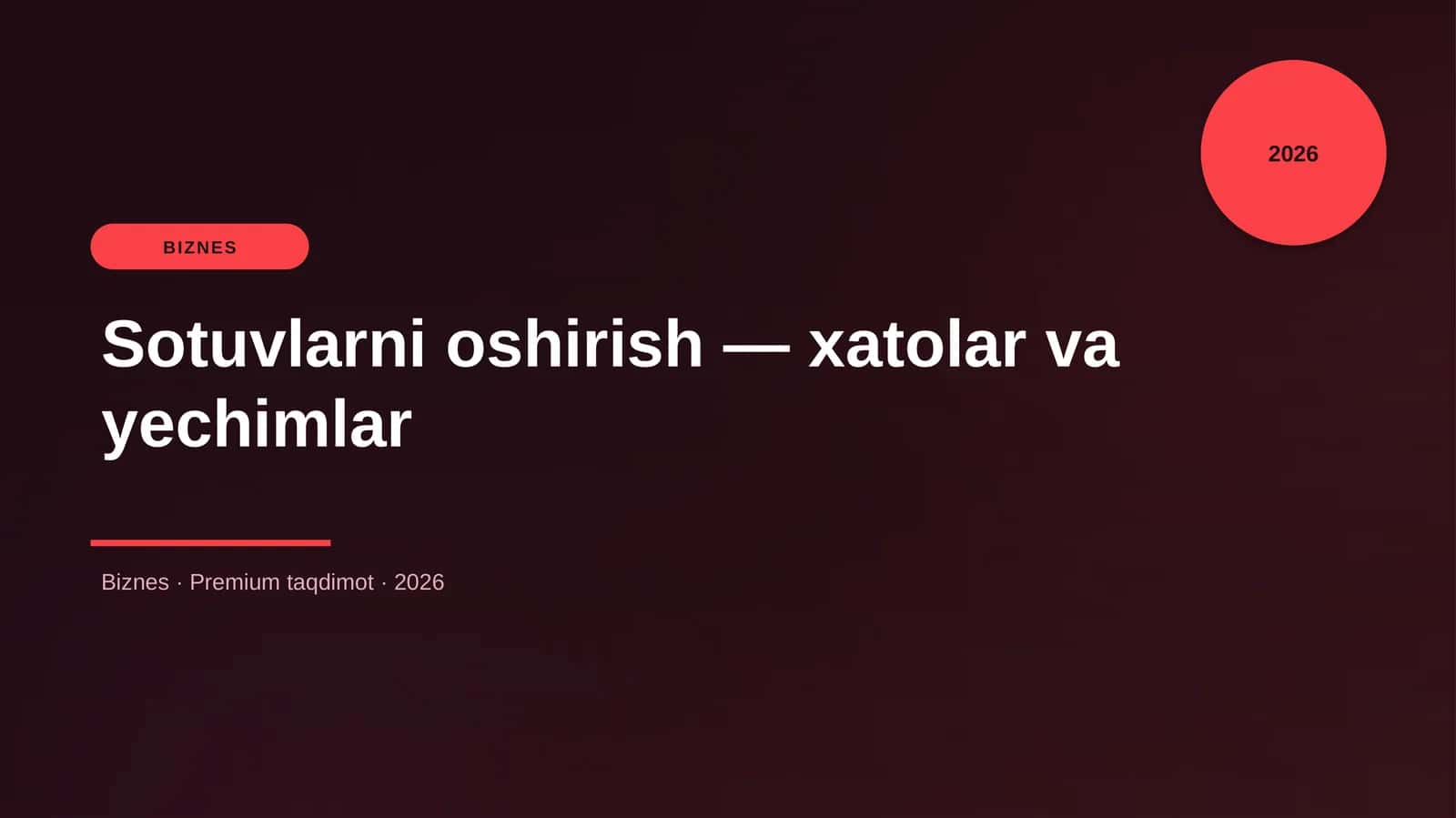 Sotuvlarni oshirish — xatolar va yechimlar