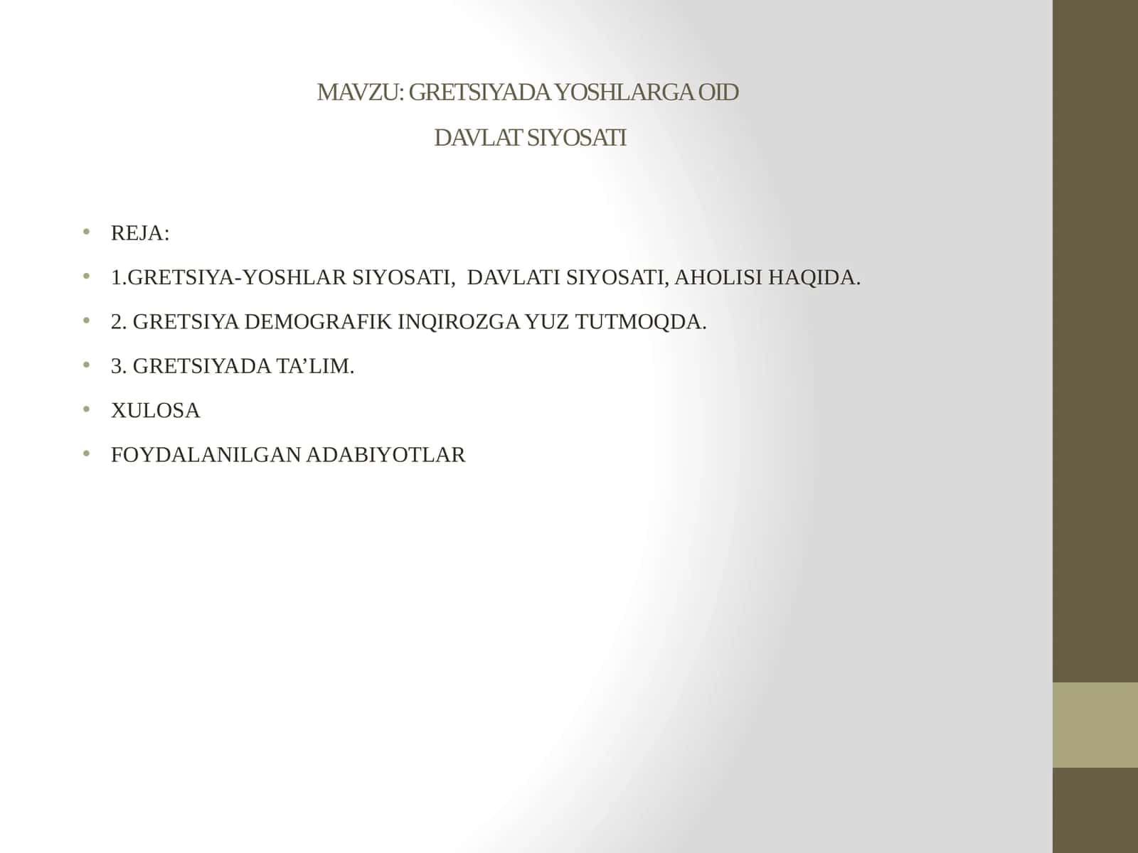 GRETSIYADA YOSHLARGA OID DAVLAT SIYOSATI