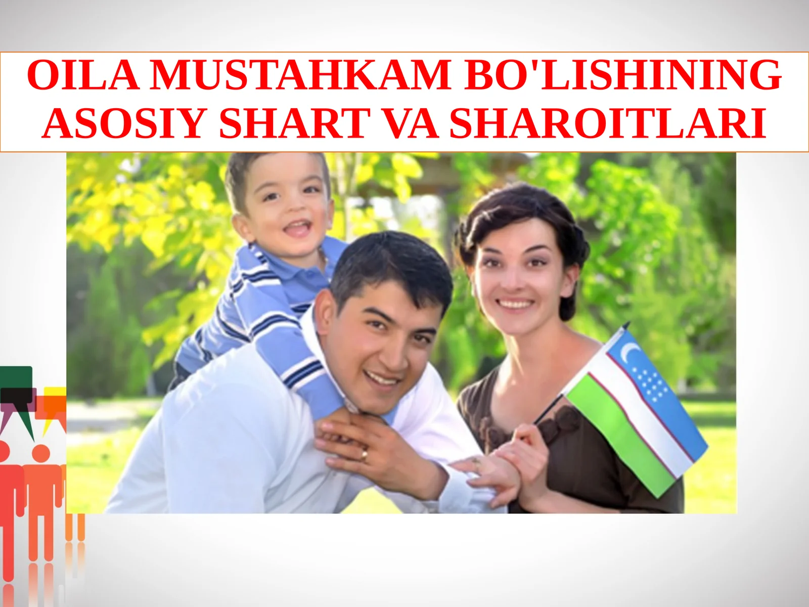 OILA MUSTAHKAM BO'LISHINING ASOSIY SHART VA SHAROITLARI