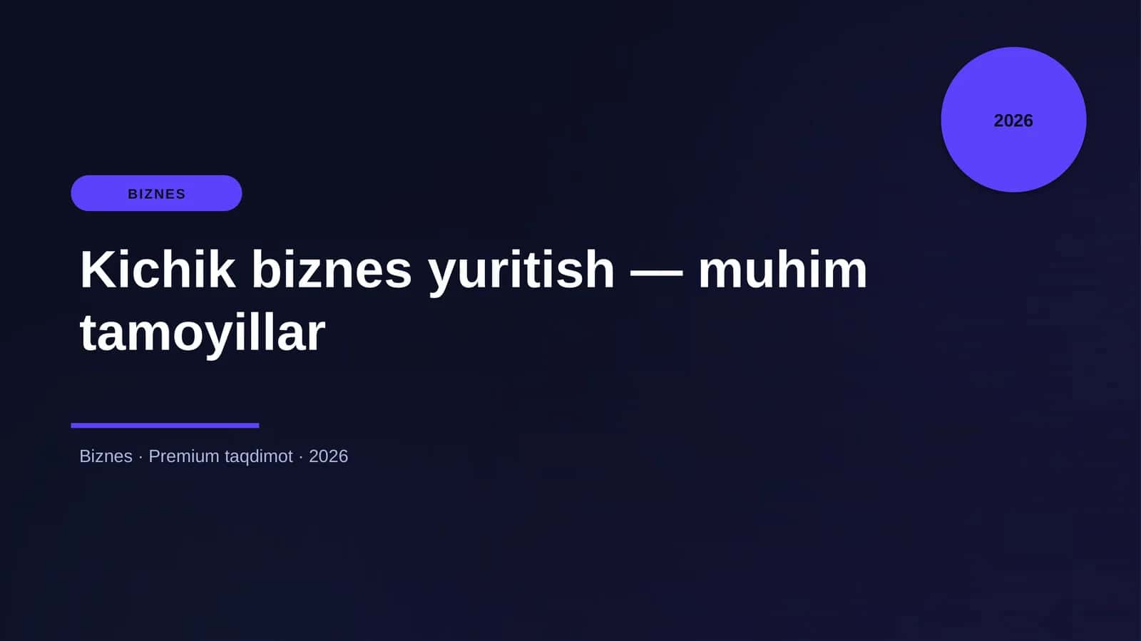 Kichik biznes yuritish — muhim tamoyillar