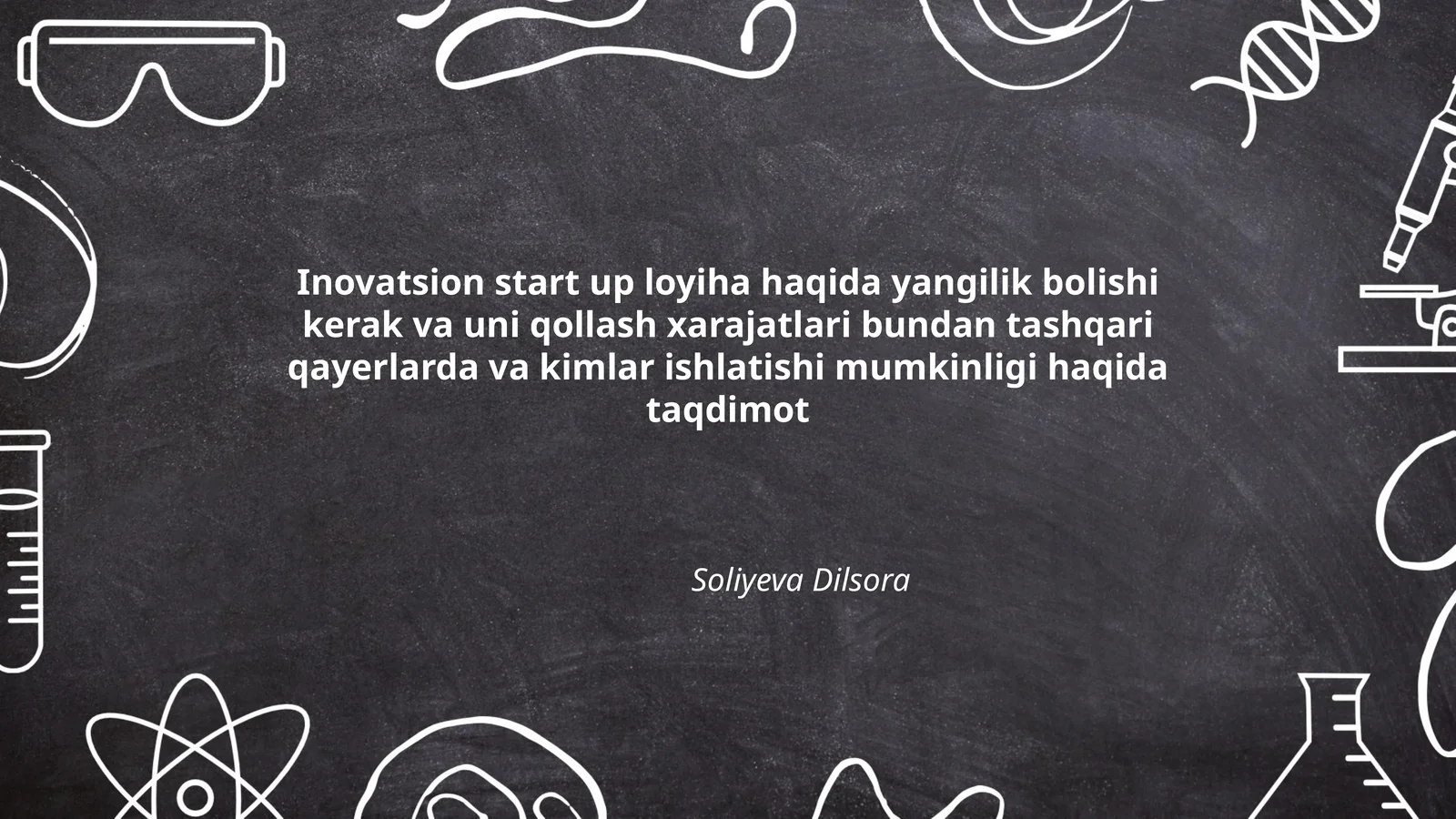 Inovatsion start up loyiha haqida taqdimot