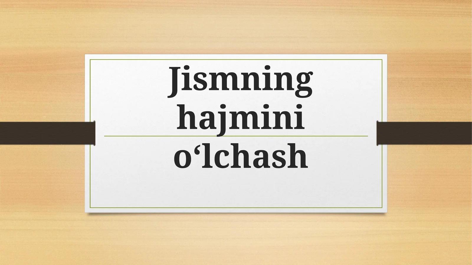 Jismninghajminio‘lchash