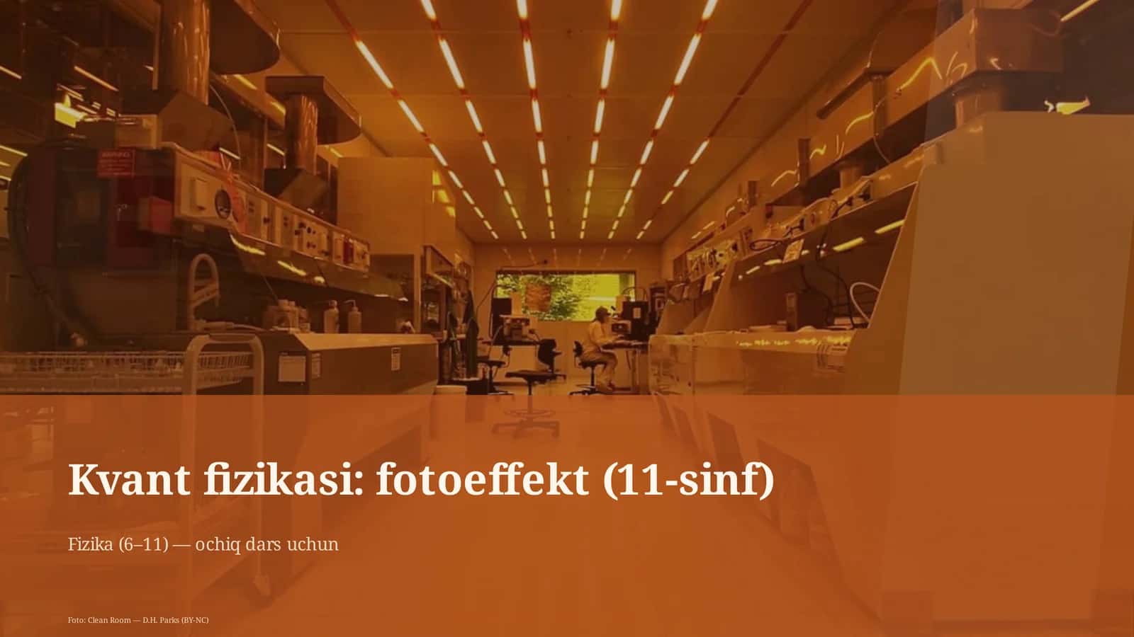 Kvant fizikasi: fotoeffekt (11-sinf)