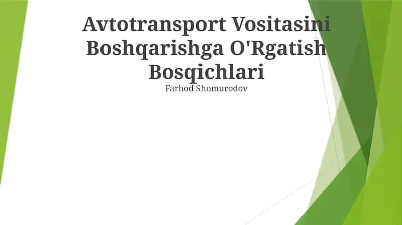 Avtotransport Vositasini Boshqarishga O'Rgatish Bosqichlari