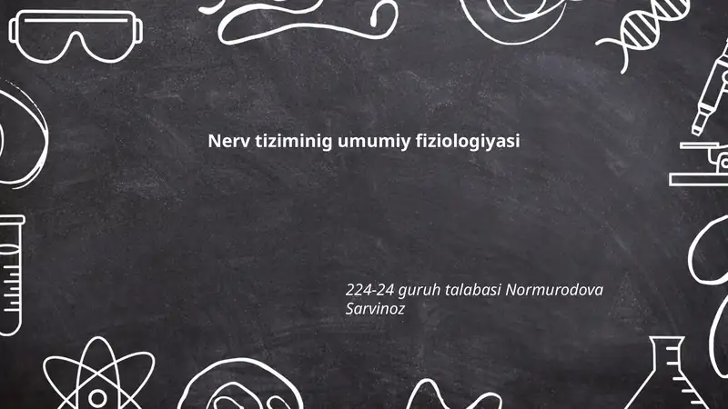 Nerv tiziminig umumiy fiziologiyasi