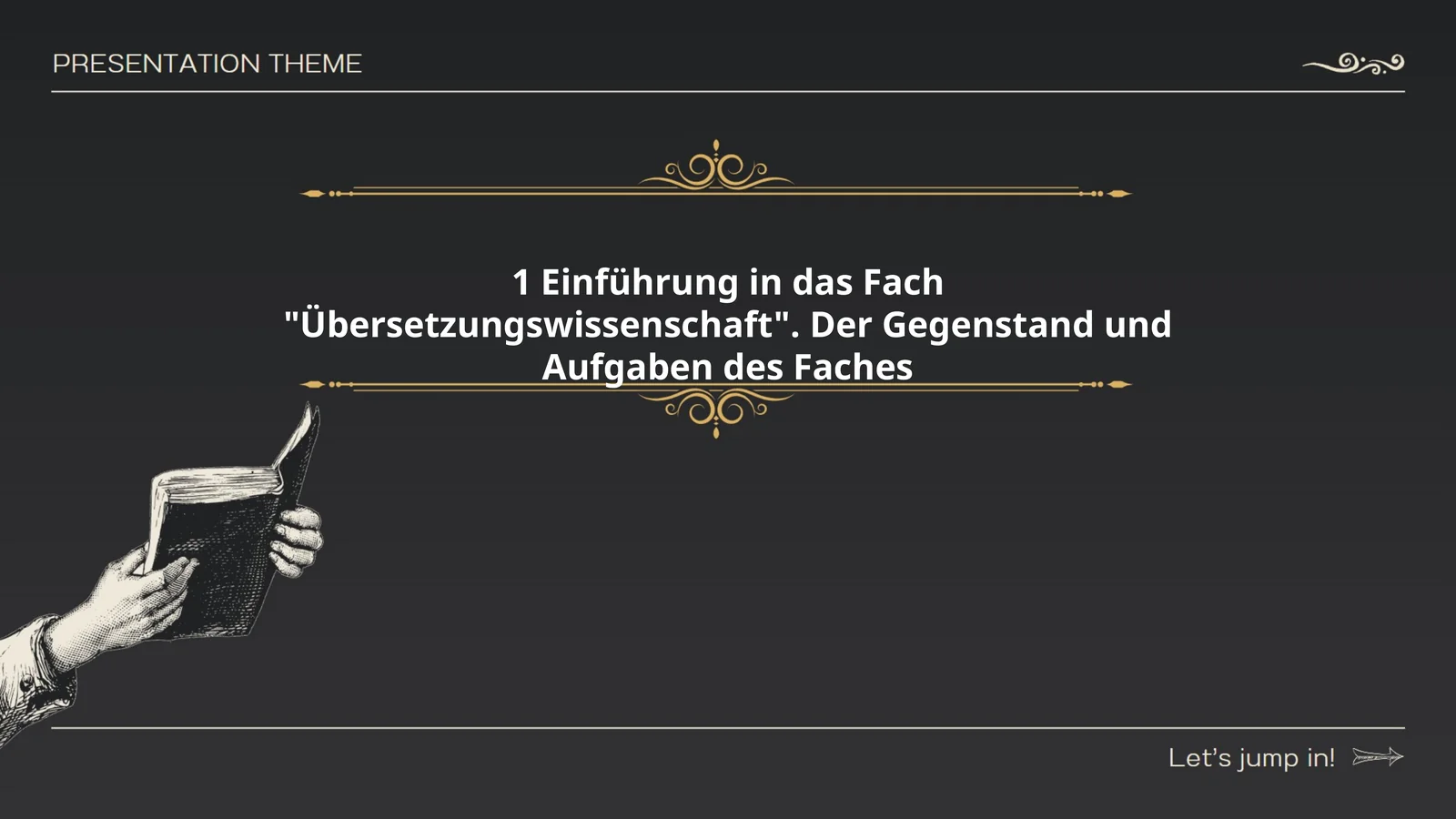 Einführung in das Fach "Übersetzungswissenschaft". Der Gegenstand und Aufgaben des Faches