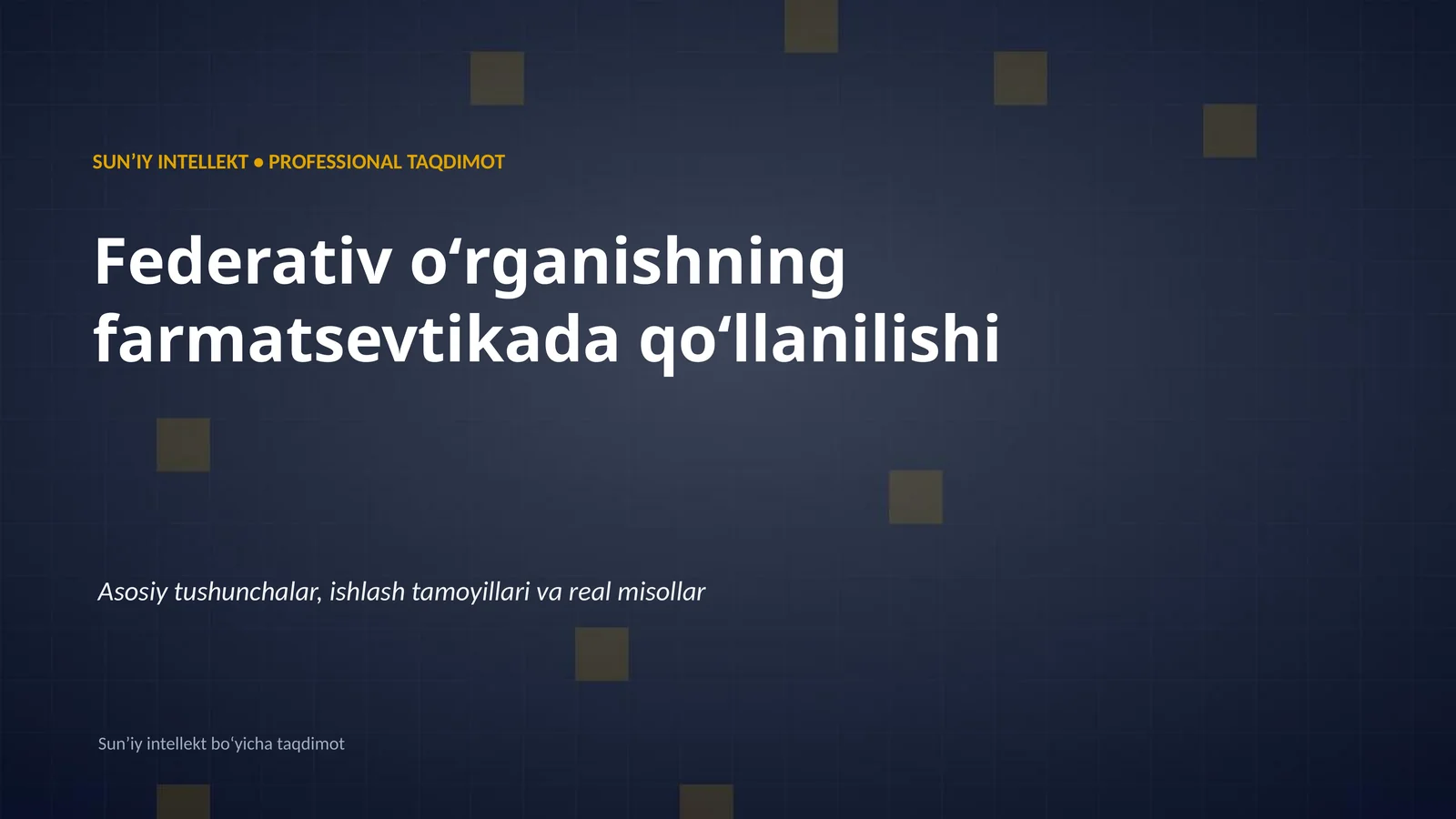 SUNʼIY INTELLEKT • PROFESSIONAL TAQDIMOT