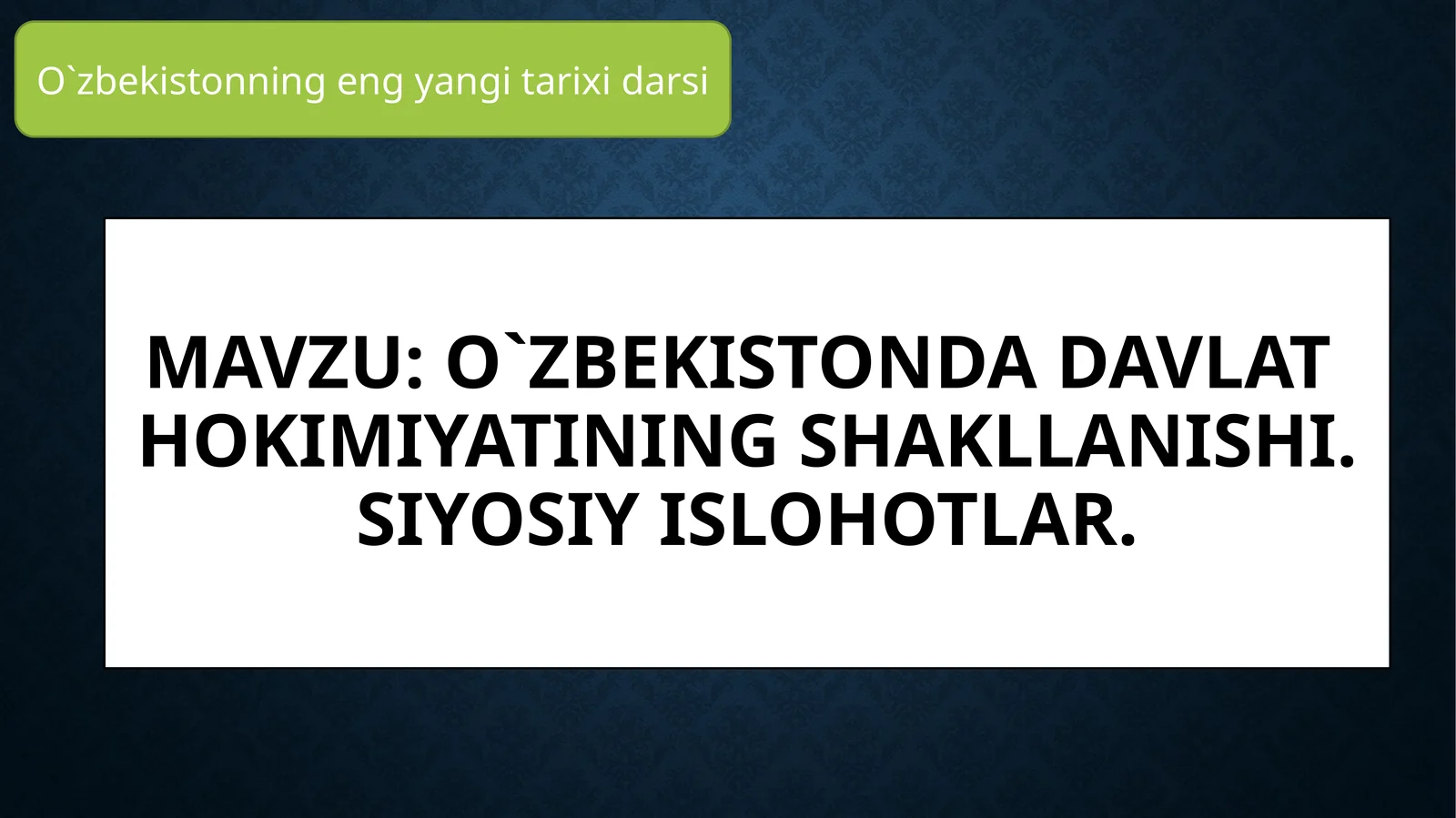 O`zbekistondadavlat-hokimiyatiningshakllanishi