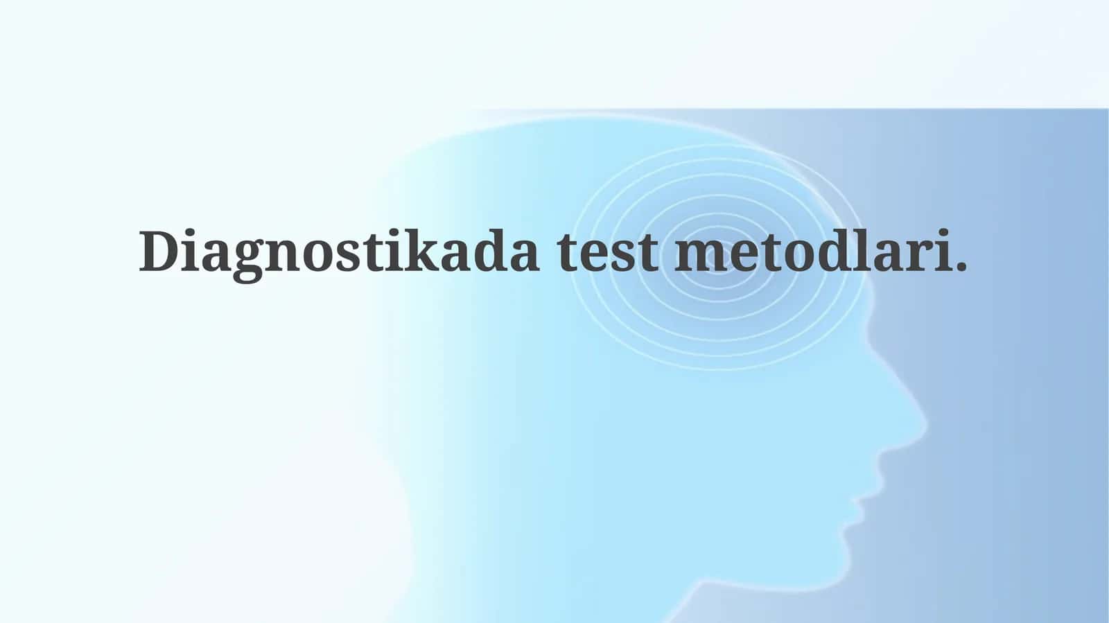 Diagnostik test usullari