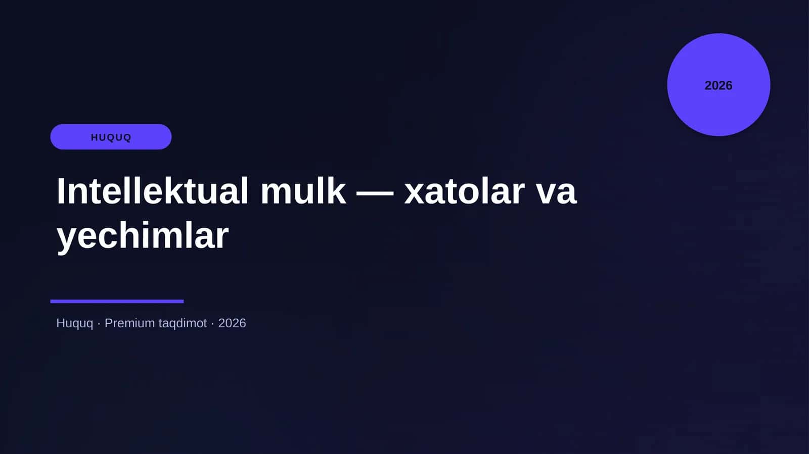 Intellektual mulk — xatolar va yechimlar