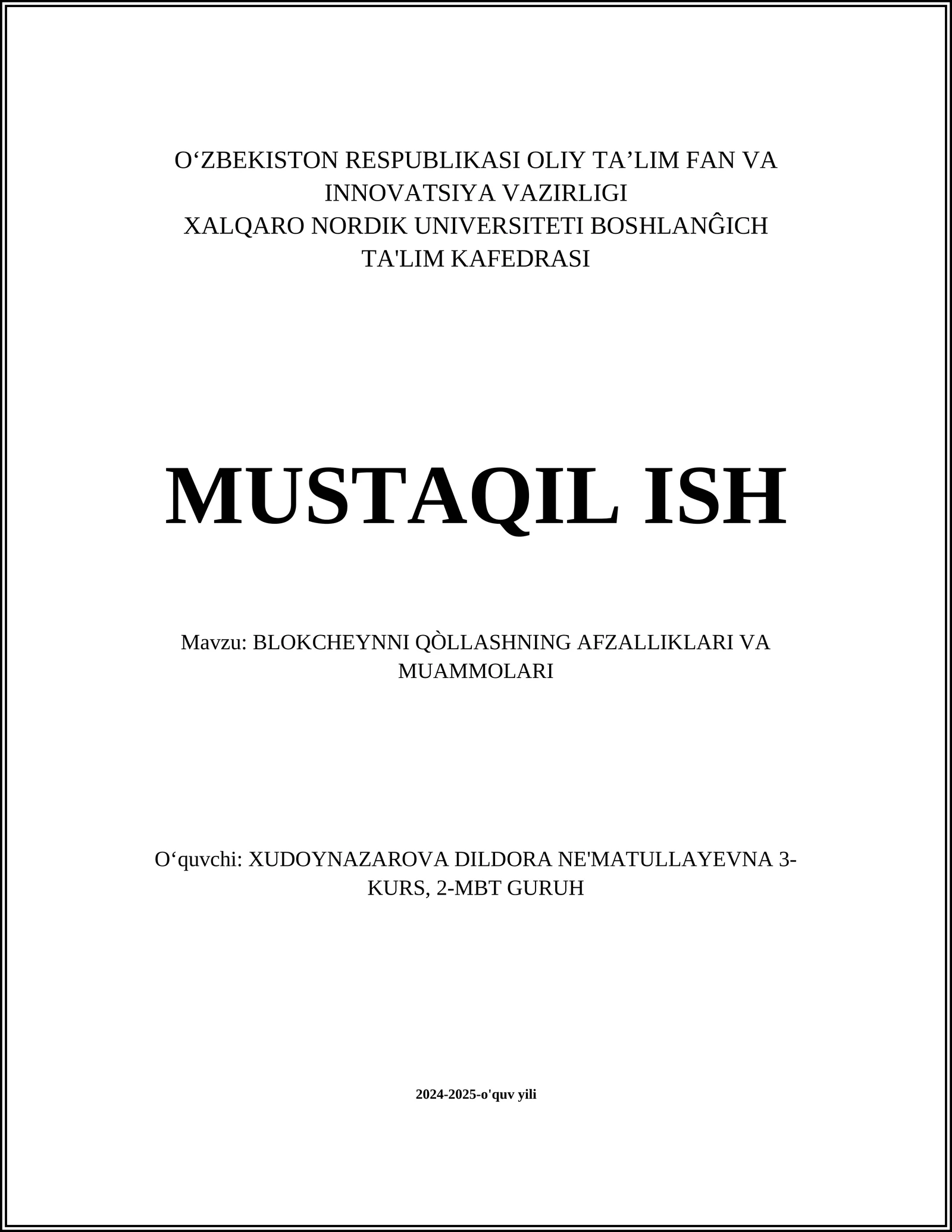 BLOKCHEYNNI QÒLLASHNING AFZALLIKLARI VA MUAMMOLARI