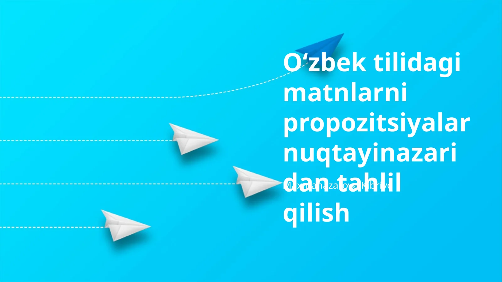 O'zbek Matnlarini Propozitsiyaviy Tahlil Qilish